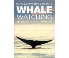 MARK CARWARDINE'S GUIDE TO WHALE WATCHING IN BRITAIN AND EUROPE