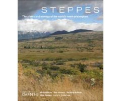 STEPPES: THE PLANTS AND ECOLOGY OF THE WORLD\'S SEMI-ARID REGIONS