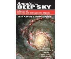 ANNALS OF THE DEEP SKY. A SURVEY OF GALACTIC AND EXTRAGALACTIC OBJECTS. VOL 3: CAMELOPARDALIS, CANCER, CANES VENATICI, CANIS MAJOR PLUS WORLDS OF DISC