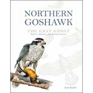 NORTHERN GOSHAWK. THE GRAY GHOST

HABITS, HABITAT AND REHABILITATION