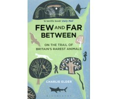 FEW AND FAR BETWEEN: ON THE TRAIL OF BRITAIN'S RAREST ANIMALS
