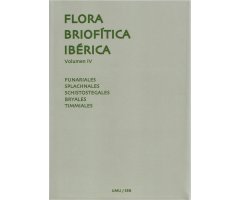 FLORA BRIOFÍTICA IBÉRICA. VOLUMEN 4. FUNARIALES, SPLACHNALES, SCHISTOSTEGALES, BRYALES, TIMMIALES