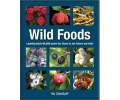 WILD FOODS. LOOKING BACK 60,000 YEARS FOR CLUES TO OUR FUTURE SURVIVAL