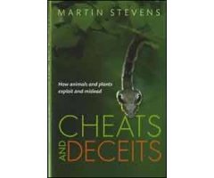 CHEATS AND DECEITS: HOW ANIMALS AND PLANTS EXPLOIT AND MISLEAD