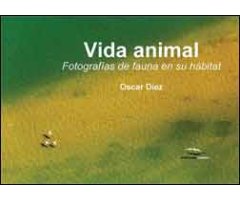VIDA ANIMAL. FOTOGRAFÍAS DE FAUNA EN SU HÁBITAT