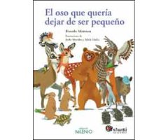 EL OSO QUE QUERÍA DEJAR DE SER PEQUEÑO
