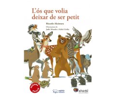 L´ÓS QUE VOLIA DEIXAR DE SER PETIT