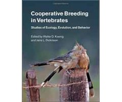 COOPERATIVE BREEDING IN VERTEBRATES. STUDIES OF ECOLOGY, EVOLUTION, AND BEHAVIOUR