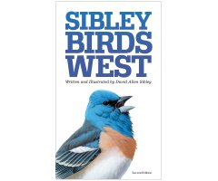 SIBLEY BIRDS WEST. FIELD GUIDE TO BIRDS OF WESTERN NORTH AMERICA