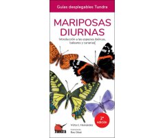 MARIPOSAS DIURNAS. INTRODUCCIÓN A LAS ESPECIES IBÉRICAS, BALEARES Y CANARIAS. GUÍAS DESPLEGABLES TUNDRA