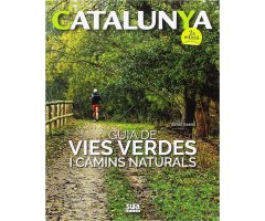 CATALUNYA. GUIA DE VIES VERDES I CAMINS NATURALS    