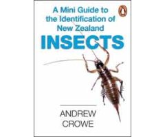  A MINI GUIDE TO THE IDENTIFICATION OF NEW ZEALAND INSECTS
