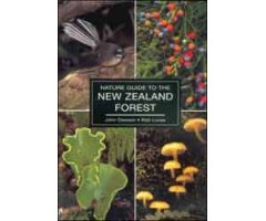 NATURE GUIDE TO THE NEW ZEALAND FOREST