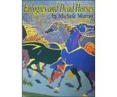EULOGIES AND DEAD HORSES: ADVENTURES AND INTERESTING SITUATIONS IN THE LIFE OS A TRAVELING GEOLOGIST