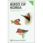 A FIELD GUIDE TO THE BIRDS OF KOREA