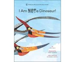I AM NOT A DINOSAUR!