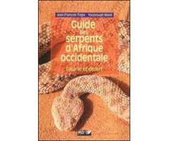 GUIDE DES SERPENTS D'AFRIQUE OCCIDENTALE. SAVANE ET DÉSERT
