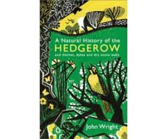 A NATURAL HISTORY OF THE HEDGEROW  
