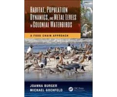 HABITAT, POPULATION DYNAMICS, AND METAL LEVELS IN COLONIAL WATERBIRDS: A FOOD CHAIN APPROACH
