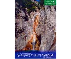 16 CAMINADES A GORGUES I SALTS D\'AIGUA DE GIRONA. CAMINANT PER CATALUNYA 1                                                                           