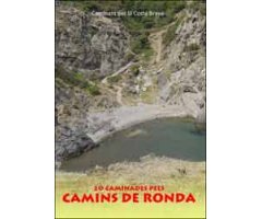 20 CAMINADES PELS CAMINS DE RONDA DE LA COSTA BRAVA. CAMINANT PER CATALUNYA 3                                                                         