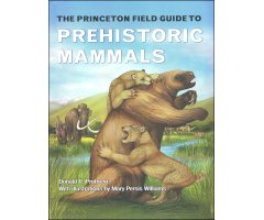 THE PRINCETON FIELD GUIDE TO PREHISTORIC MAMMALS