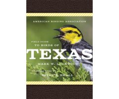 AMERICAN BIRDING ASSOCIATION FIELD GUIDE TO BIRDS OF TEXAS