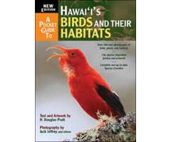 A POCKET GUIDE TO HAWAI\'I\'S BIRDS AND THEIR HABITATS