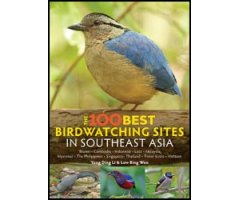 THE 100 BEST BIRD WATCHING SITES IN SOUTHEAST ASIA