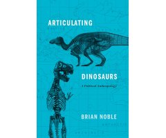 ARTICULATING DINOSAURS. A POLITICAL ANTHROPOLOGY