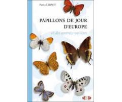 PAPILLONS DE JOUR D'EUROPE ET DES CONTRÉES VOISINES
