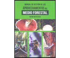 MANUAL DE GESTIÓN DE LOS APROVECHAMIENTOS DEL MEDIO FORESTAL 2