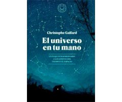 EL UNIVERSO EN TU MANO. UN VIAJE EXTRAORDINARIO A LOS LÍMITES DEL TIEMPO Y EL ESPACIO 2