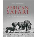 AFRICAN SAFARI. INTO THE GREAT GAME RESERVES.