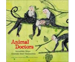 ANIMAL DOCTORS. INCREDIBLE WAYS ANIMALS HEAL THEMSELVES                                                                                               