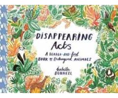 DISAPPEARING ACTS. A SEARCH AND FIND BOOK OF ENDANGERED ANIMALS                                                                                       