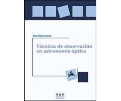 TÉCNICAS DE OBSERVACIÓN EN ASTRONOMÍA ÓPTICA
