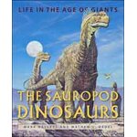 THE SAUROPOD DINOSAURS. LIFE IN THE AGE OF GIANTS