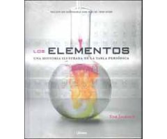 LOS ELEMENTOS. UNA HISTORIA ILUSTRADA DE LA TABLA PERIÓDICA