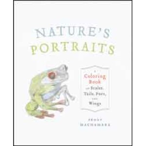 NATURE'S PORTRAITS. A COLORING BOOK OF SCALES, TAILS, FURS AND WINGS
