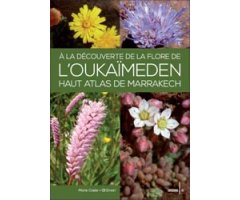 A LA DÉCOUVERTE DE LA FLORE DE L'OUKAIMEDEN, HAUT ATLAS DE MARRAKECH 2