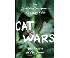 CAT WARS: THE DEVASTATING CONSEQUENCES OF A CUDDLY KILLER