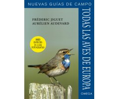 TODAS LAS AVES DE EUROPA. NUEVAS GUÍAS DE CAMPO