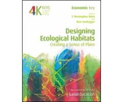 DESIGNING ECOLOGICAL HABITATS. CREATING A SENSE OF PLACE