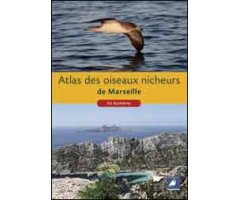 ATLAS DES OISEAUX NICHEURS DE MARSEILLE   