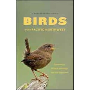BIRDS OF THE PACIFIC NORTHWEST: A PHOTOGRAPHIC GUIDE