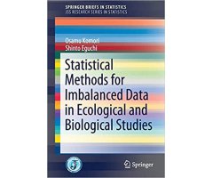 STATISTICAL METHODS FOR IMBALANCED DATA IN ECOLOGY AND BIOLOGY