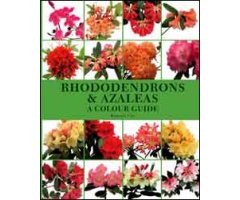 RHODODENDRONS AND AZALEAS: A COLOUR GUIDE