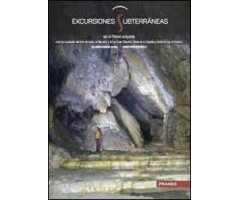 EXCURSIONES SUBTERRÁNEAS. CUEVAS DEL PIRINEO ARAGONÉS. EN EL INTERIOR DE LOS MACIZOS CALIZOS