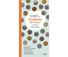GUIDE DES LICHENS DE FRANCE. LICHENS DES ROCHES